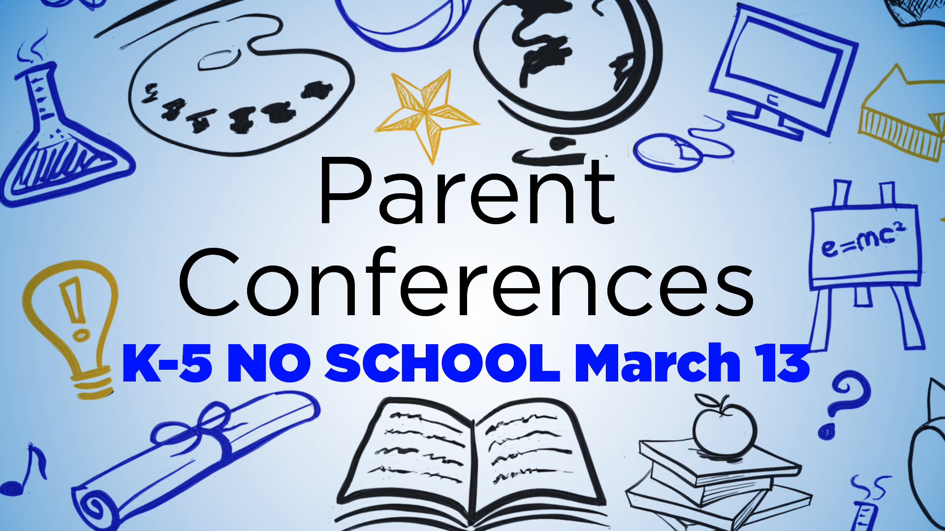 Parent Conferences-NO SCHOOL